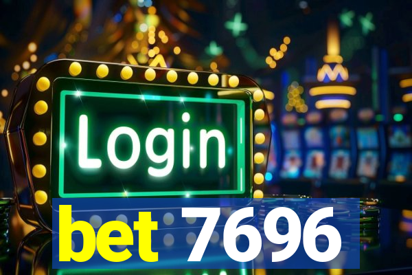 bet 7696